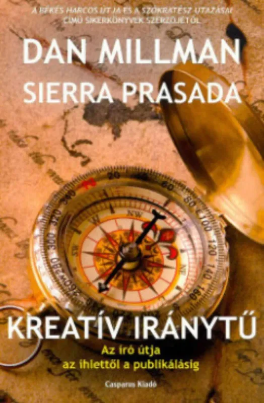 Népszerű Kreatív iránytű - Az író útja az ihlettől a publikálásig