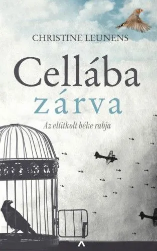 Akció Cellába zárva - Az eltitkolt béke rabja