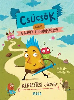 Csücsök, avagy a nagy pudinghajsza Vedd meg most