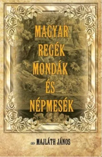 Bestseller Magyar regék, mondák és népmesék
