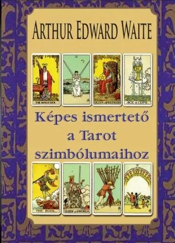 Csak ma Képes ismertető a Tarot szimbólumaihoz