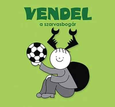 Vendel, a szarvasbogár Ne maradj le