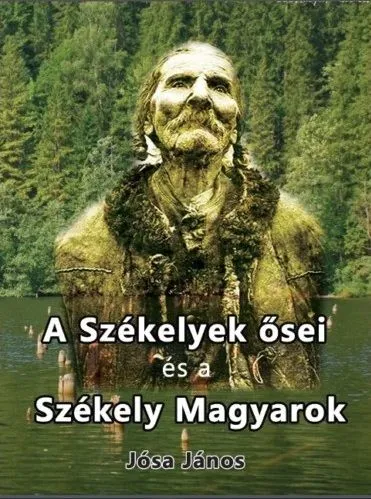 Végkiárusítás A székelyek ősei és a székely magyarok