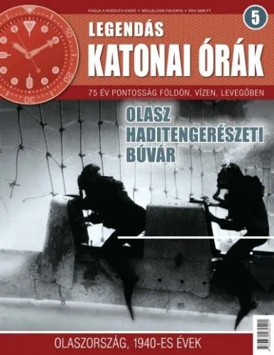 Népszerű Legendás katonai órák 5.- Olasz haditengerészeti búvár - Olaszország, 1940-es évek