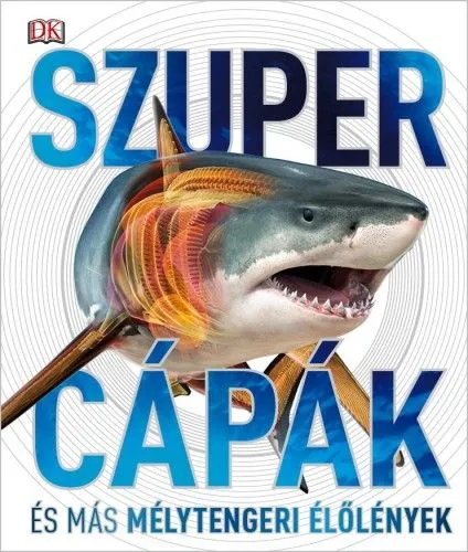 Szupercápák - és más mélytengeri élőlények! Legjobb ár