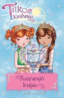 Kiárusítás Titkos királyság 30. - Ragyogó kupa