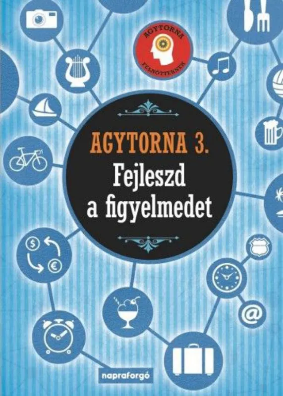 Végkiárusítás Agytorna 3. - Fejleszd a figyelmedet