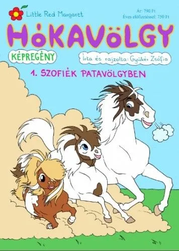 Végkiárusítás Hókavölgy 1. - Szofiék Patavölgyben