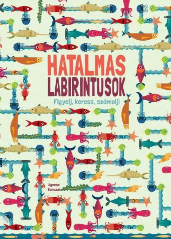 Legkelendőbb Hatalmas labirintusok - Figyelj, keress, számolj!