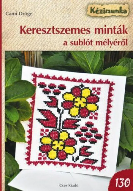 Keresztszemes minták a sublót mélyéről Szuper ajánlat