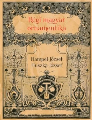 Régi magyar ornamentika Rendeld meg most