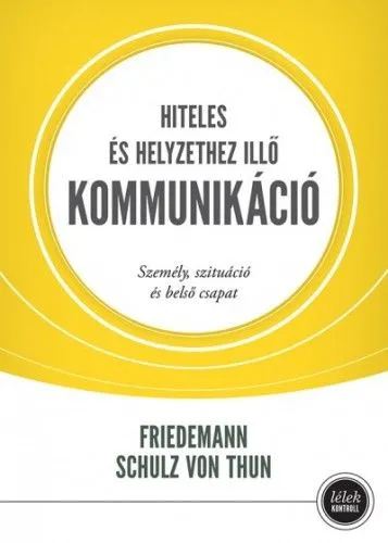 Hiteles és helyzethez illő kommunikáció - Személy, szituáció és belső csapat Olcsó
