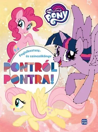 Prémium My Little Pony - Pontról pontra foglalkoztató- és színezőkönyv