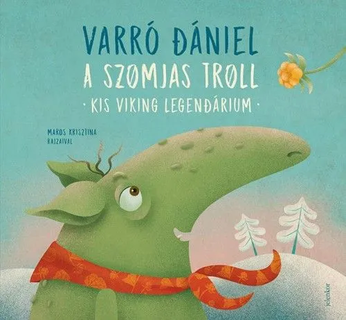 A szomjas troll - Kis viking legendárium Szuper akció