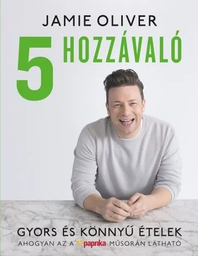 Exkluzív ajánlat 5 hozzávaló - Gyors és könnyű ételek