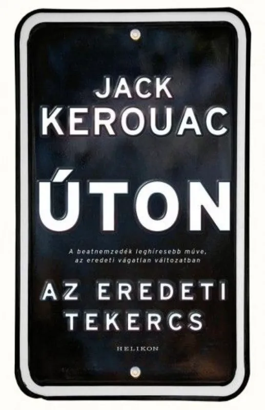 Utolsó esély Úton - Az eredeti tekercs