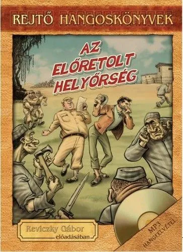 Legjobb ár Az előretolt helyőrség - Hangoskönyv