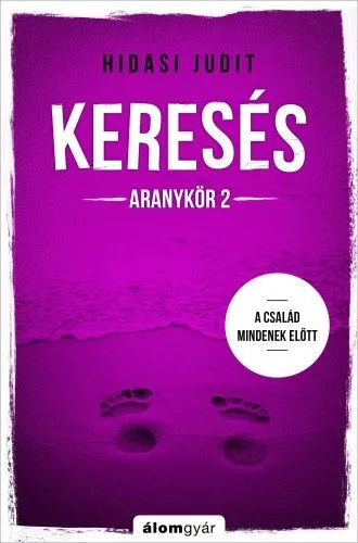 Keresés - Aranykör 2. - A család mindenek előtt Gyors kiszállítás