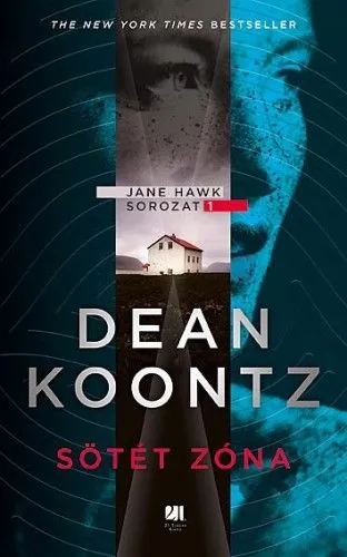 Ajánlat Sötét zóna - Jane Hawk sorozat 1.