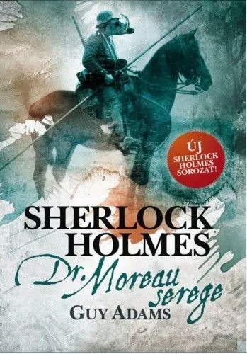 Sherlock Holmes: Dr. Moreau serege Expressz szállítás