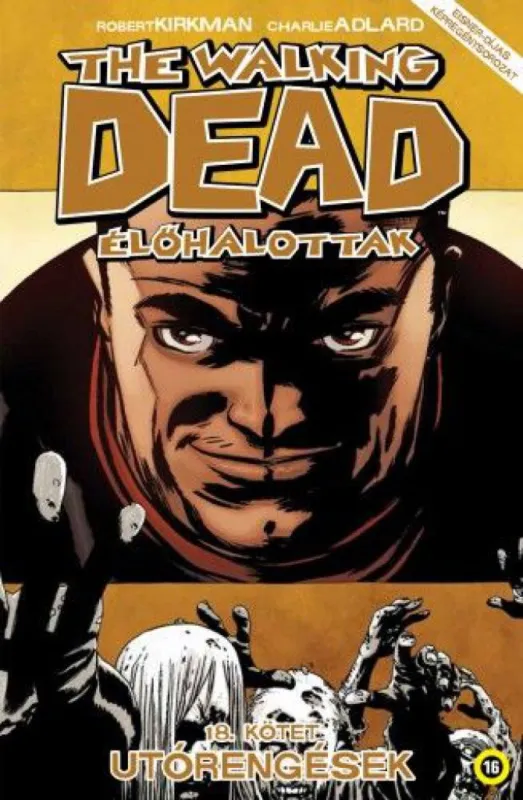 Expressz kézbesítés The Walking Dead - Élőhalottak 18. - Utórengések
