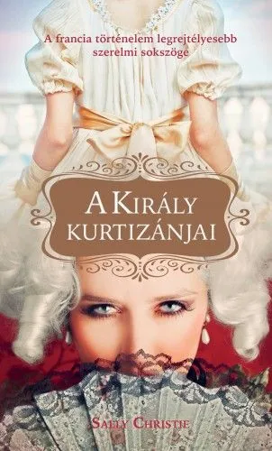 Vedd meg online A király kurtizánjai
