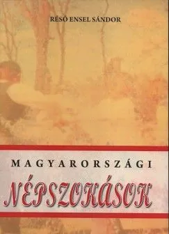 Magyarországi népszokások Korlátozott ajánlat