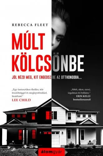 Múlt kölcsönbe - Jól nézd meg, kit engedsz be az otthonodba... Legjobb ár