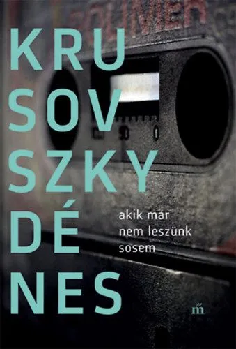Akik már nem leszünk sosem Vedd meg most
