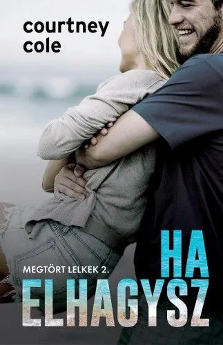 Ha elhagysz - Megtört lelkek 2. Biztonságos fizetés