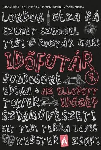Időfutár 7. - Az ellopott időgép Legjobb ár