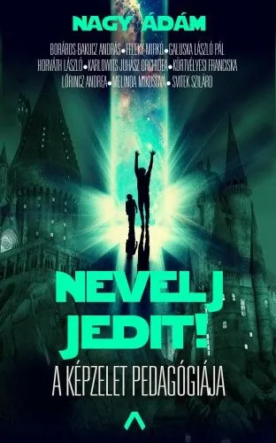 Nevelj jedit! - A képzelet pedagógiája Nézd meg most