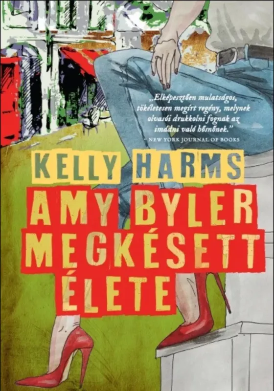 Alacsony ár Amy Byler megkésett élete - Kelly Harms
