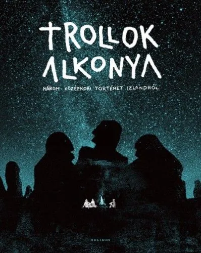 Kedvezményes ár Trollok alkonya - Három középkori történet Izlandról