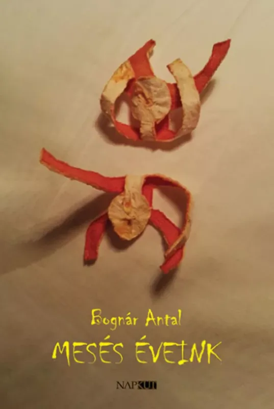 Bestseller Mesés éveink - Bognár Antal