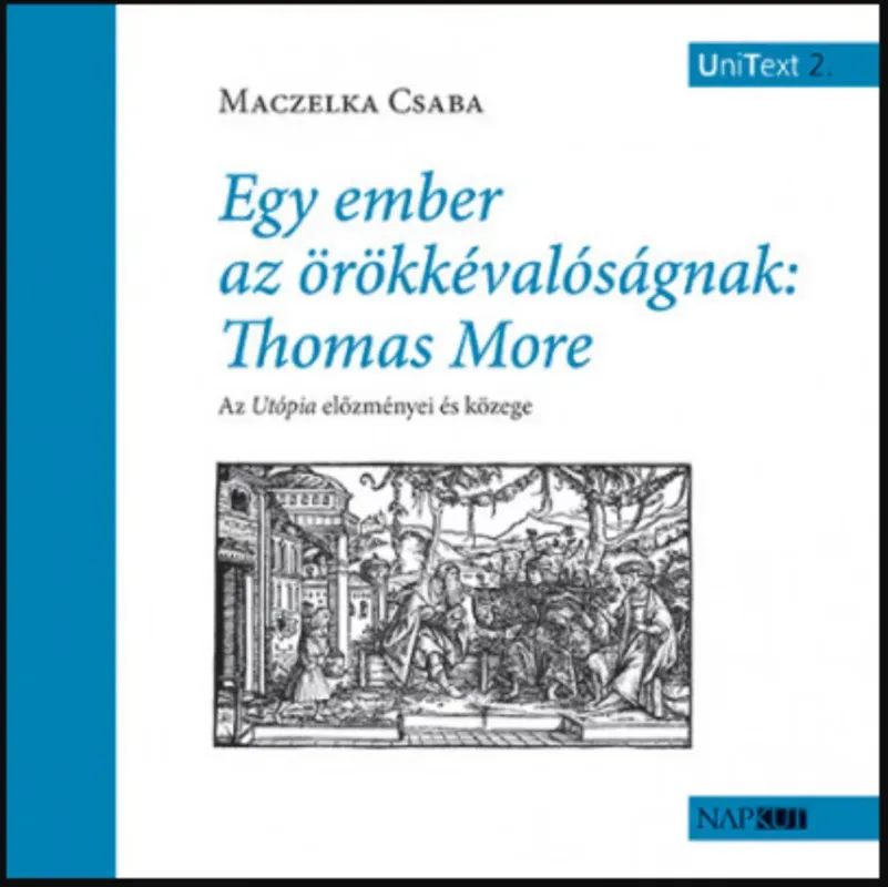 Outlet Egy ember az örökkévalóságnak: Thomas More - Maczelka Csaba