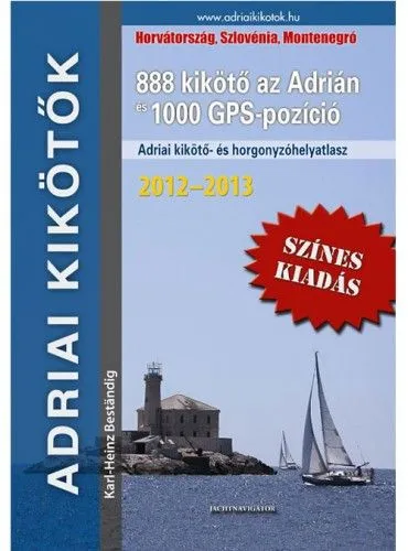 Adriai kikötők 2012-2013 Népszerű