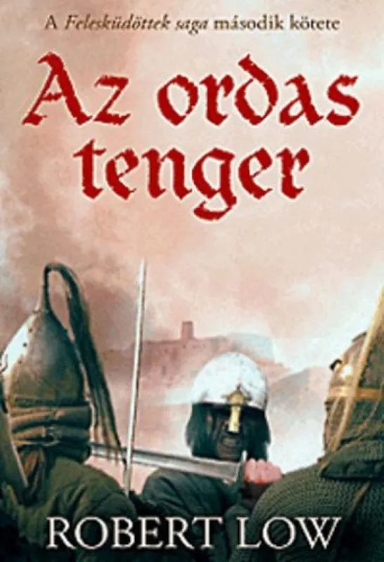 Az ordas tenger - A Felesküdöttek saga 2. Legnépszerűbb