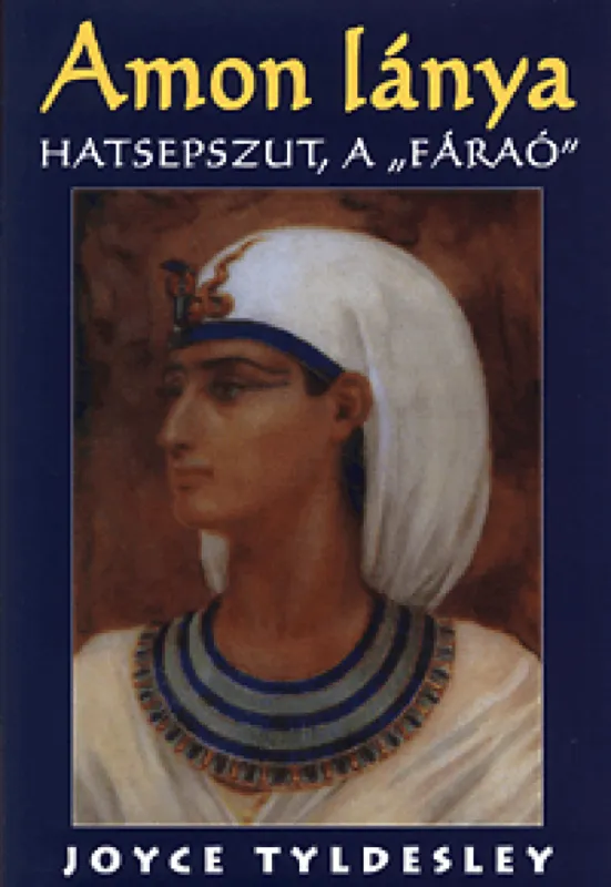 Csak ma Amon lánya - Hatsepszut, a