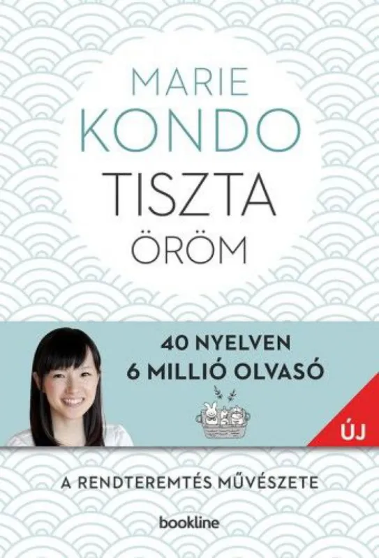 Végkiárusítás Tiszta öröm - A rendteremtés művészete - Képes útmutatóval