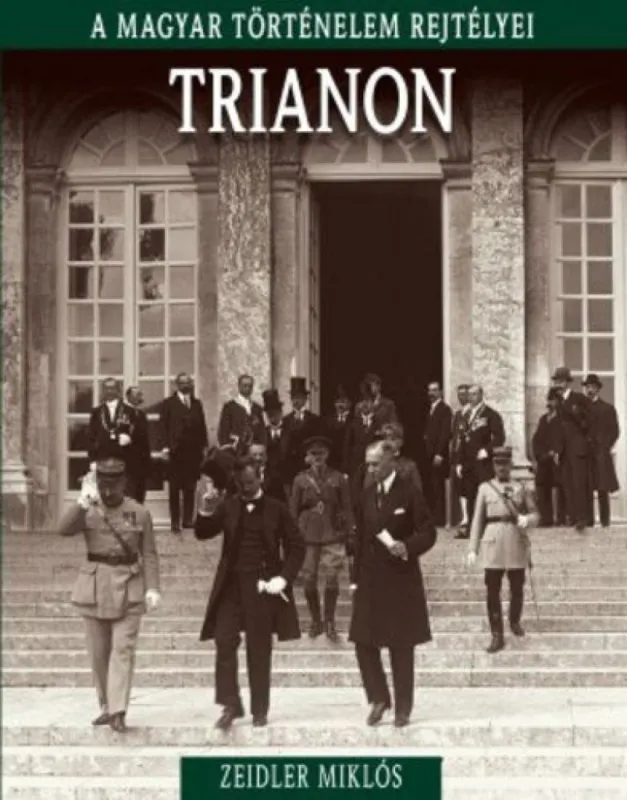 Gyors szállítás A magyar történelem rejtélyei sorozat 20. kötet - Trianon