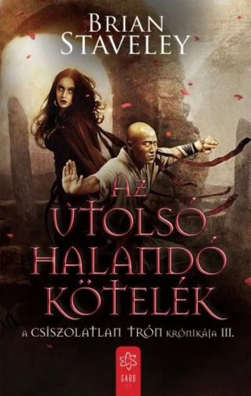 Az utolsó halandó kötelék - A Csiszolatlan Trón Krónikája III. Rendeld meg most