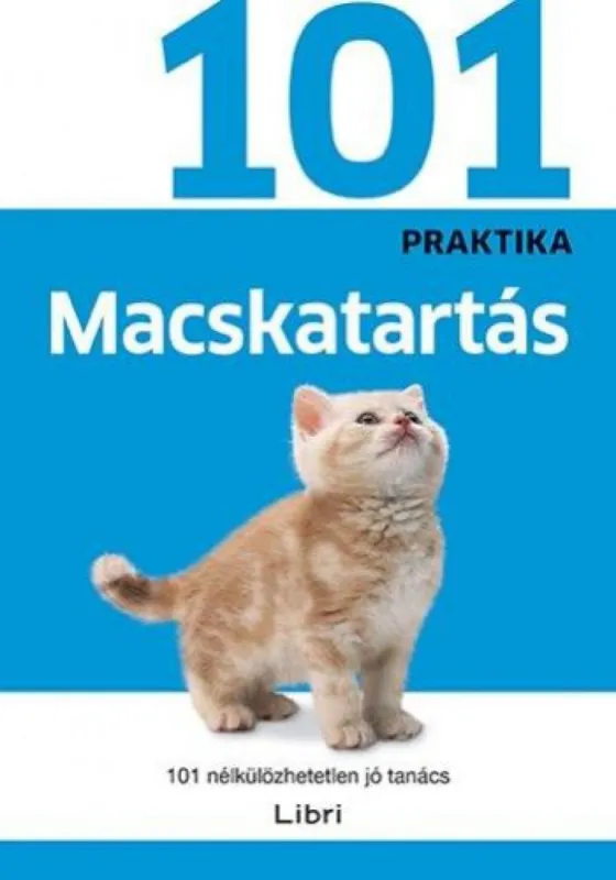 Macskatartás - 101 nélkülözhetetlen jó tanács Vedd meg online