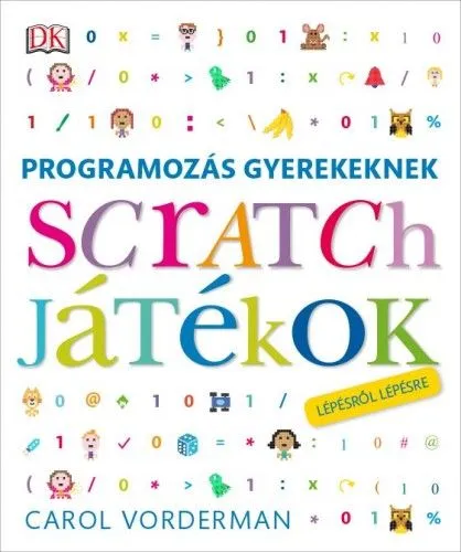 Kiárusítás Programozás gyerekeknek - scratch játékok lépésről lépésre