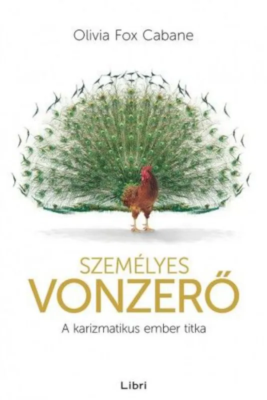 Személyes vonzerő - A karizmatikus ember titka Szuper ajánlat