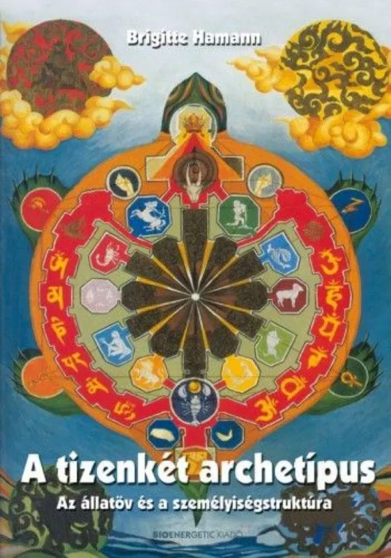 Alacsony ár A tizenkét archetípus - Az állatöv és a személyiségstruktúra