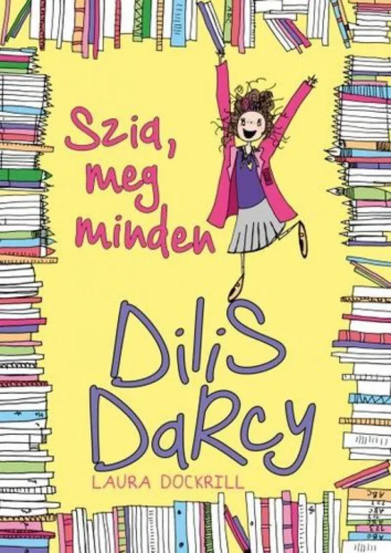 Vedd meg most Szia, ?meg minden - Dilis Darcy 2.