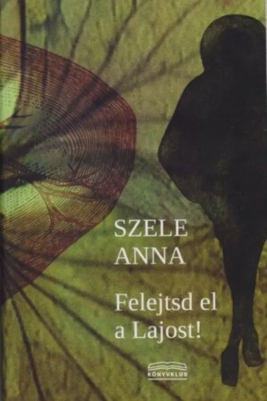 Felejtsd el a Lajost! Legkelendőbb