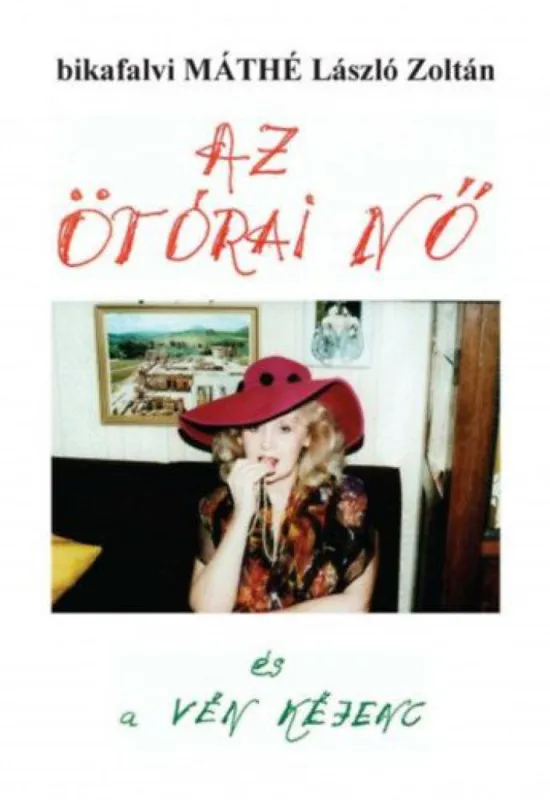 Az ötórai nő és a vén kéjenc Nézd meg most