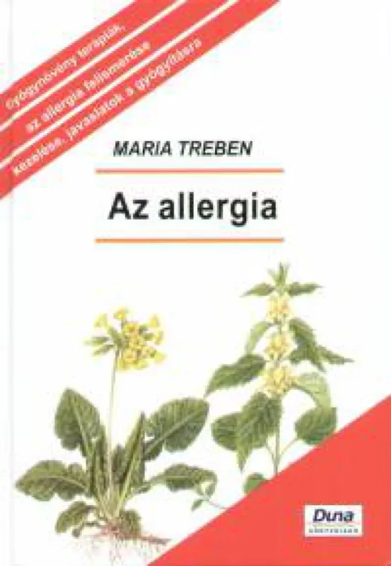 Az allergia - Megelőzés - Felismerés - Gyógyítás Alacsony ár